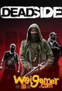 生死相依deadside最低电脑配置要求 steam上有什么好玩的末日题材